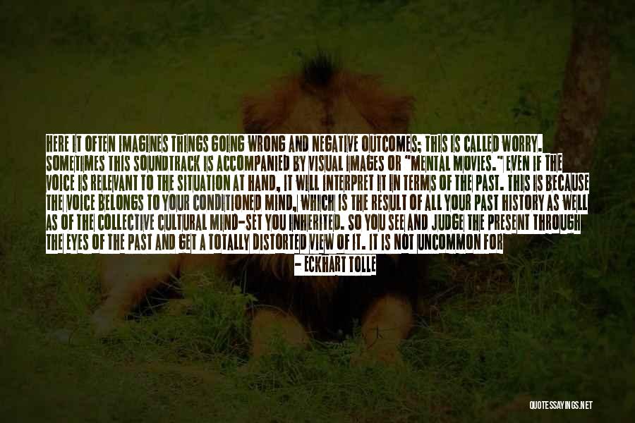 See Through Your Eyes Quotes By Eckhart Tolle See Through Your Eyes Quotes By Eckhart Tolle