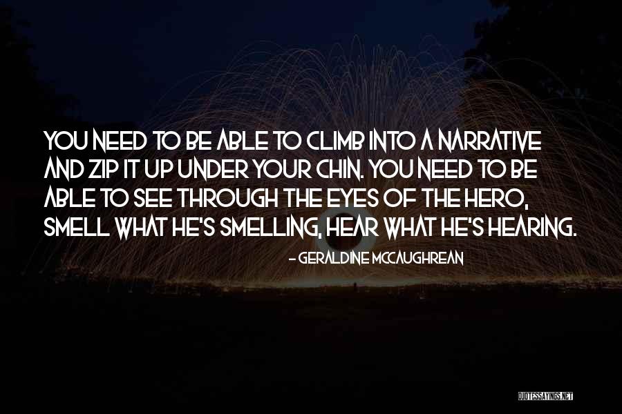 See Through Your Eyes Quotes By Geraldine McCaughrean See Through Your Eyes Quotes By Geraldine McCaughrean