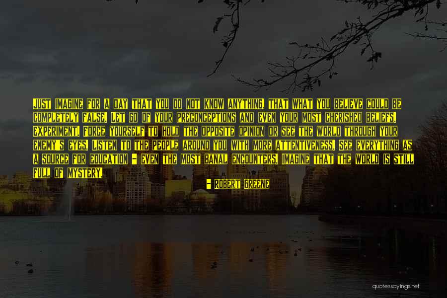 See Through Your Eyes Quotes By Robert Greene See Through Your Eyes Quotes By Robert Greene