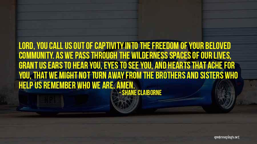 See Through Your Eyes Quotes By Shane Claiborne See Through Your Eyes Quotes By Shane Claiborne
