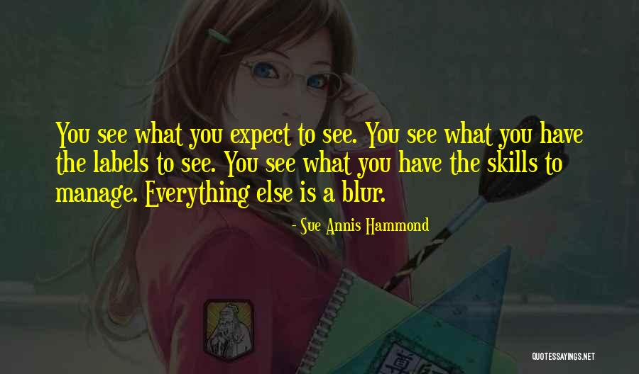 See What Quotes By Sue Annis Hammond See What Quotes By Sue Annis Hammond