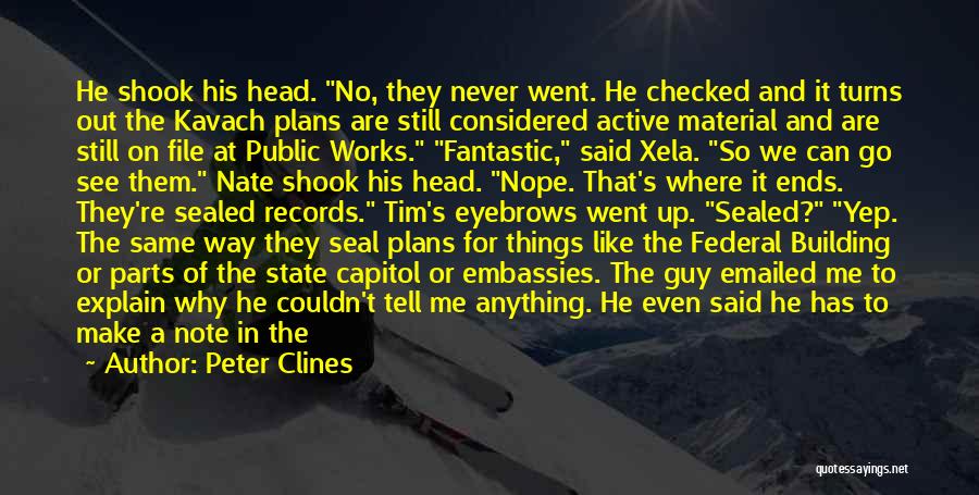 See Where Things Go Quotes By Peter Clines