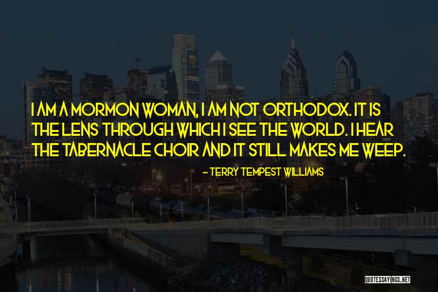 See World Lens Quotes By Terry Tempest Williams See World Lens Quotes By Terry Tempest Williams
