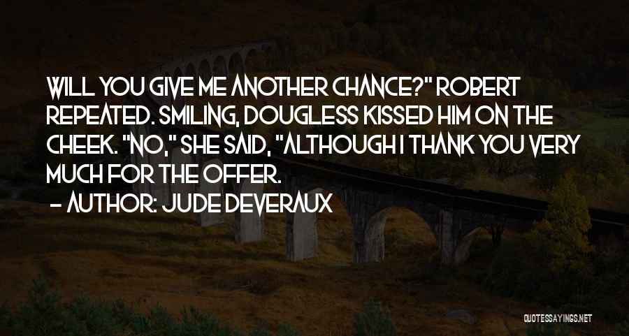 See Ya Quotes By Jude Deveraux