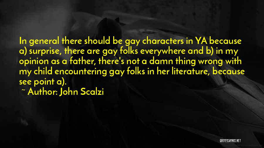 See Ya Soon Quotes By John Scalzi