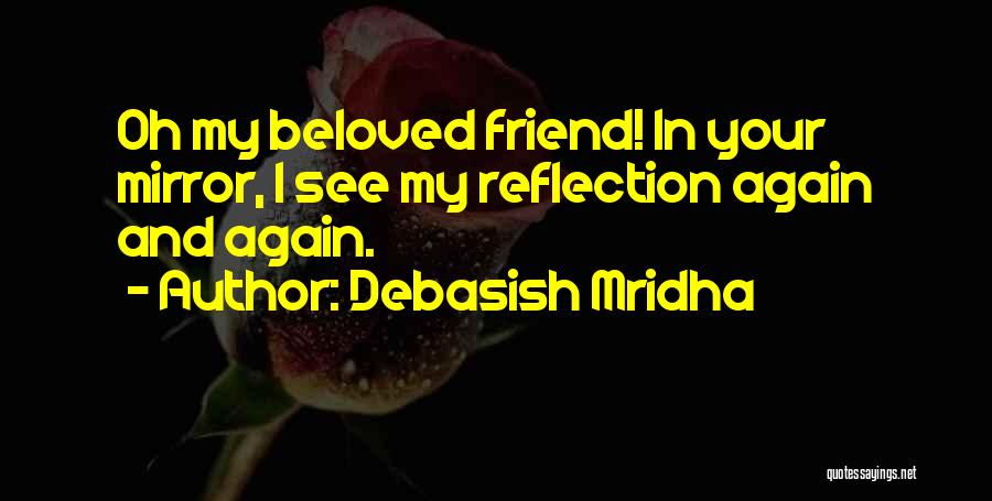 See You Again Friend Quotes By Debasish Mridha