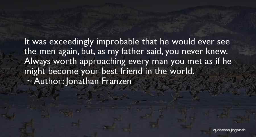 See You Again Friend Quotes By Jonathan Franzen