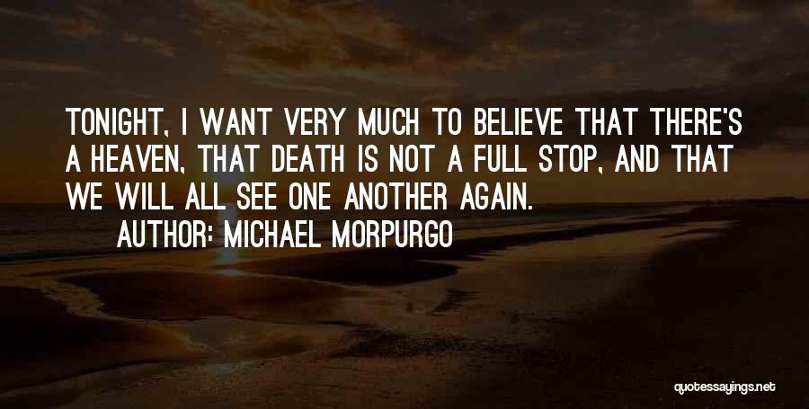 See You Again In Heaven Quotes By Michael Morpurgo