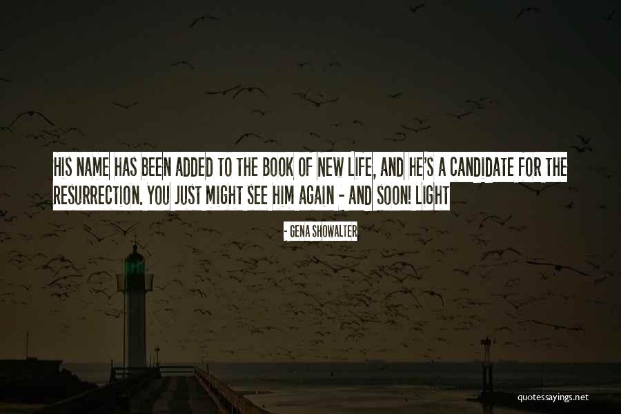 See You Again Soon Quotes By Gena Showalter See You Again Soon Quotes By Gena Showalter