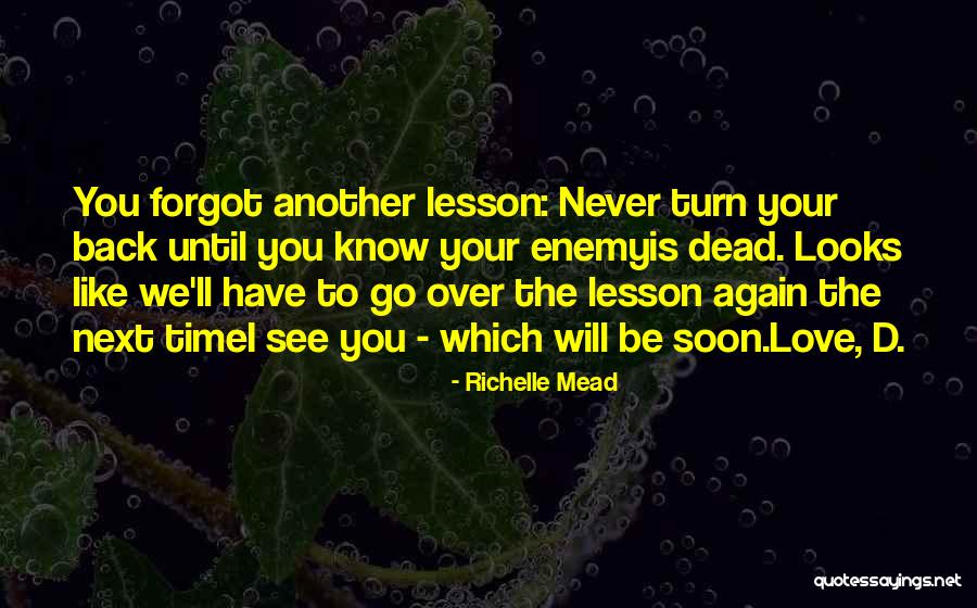 See You Again Soon Quotes By Richelle Mead See You Again Soon Quotes By Richelle Mead