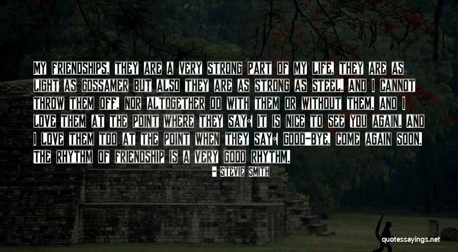 See You Again Soon Quotes By Stevie Smith See You Again Soon Quotes By Stevie Smith