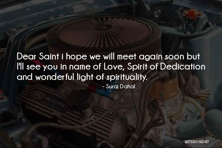 See You Again Soon Quotes By Suraj Dahal