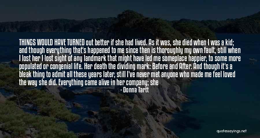 See You Later Death Quotes By Donna Tartt See You Later Death Quotes By Donna Tartt