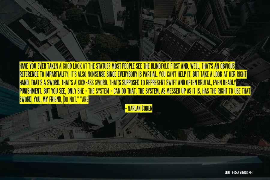 See You My Friend Quotes By Harlan Coben See You My Friend Quotes By Harlan Coben
