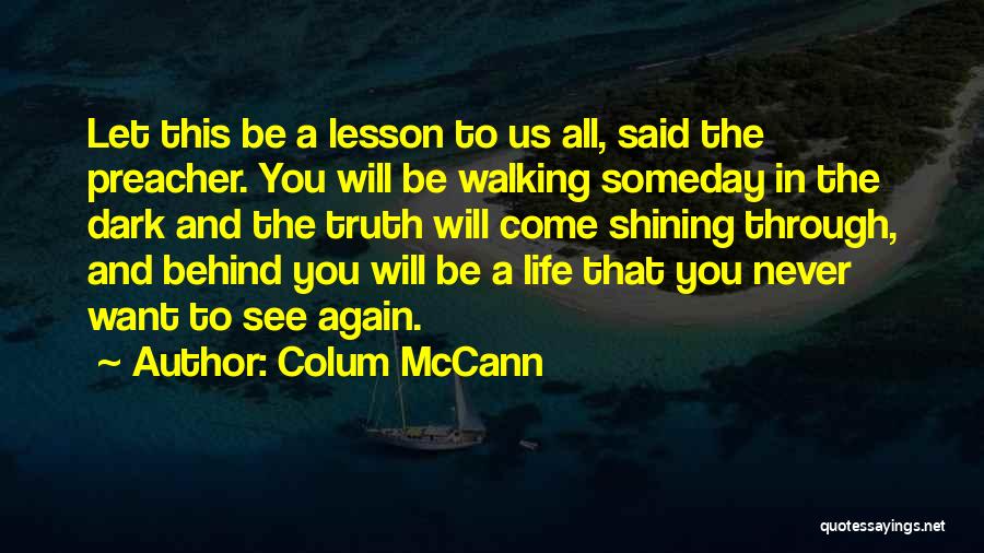 See You Someday Quotes By Colum McCann