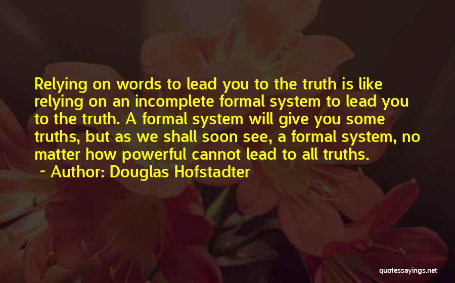 See You Soon Quotes By Douglas Hofstadter