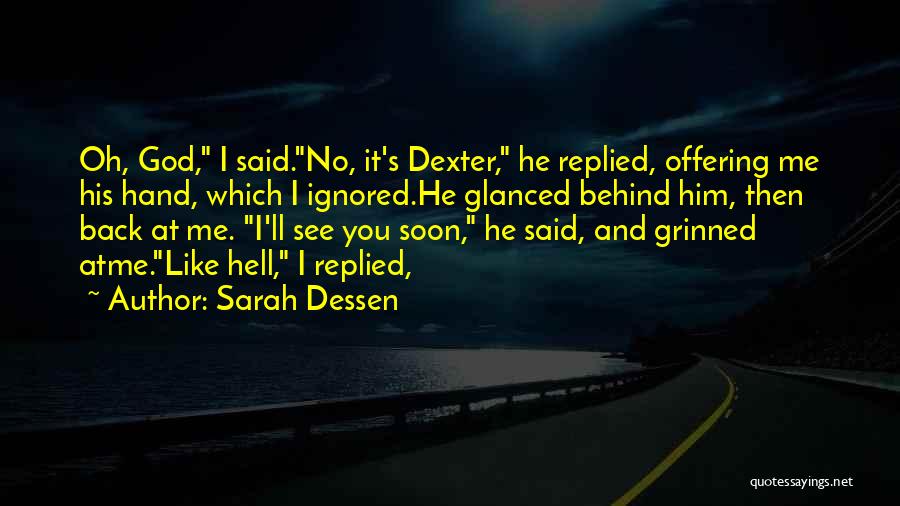 See You Soon Quotes By Sarah Dessen