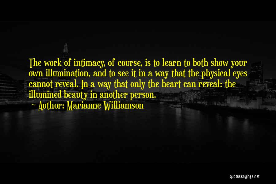 See Your Own Beauty Quotes By Marianne Williamson