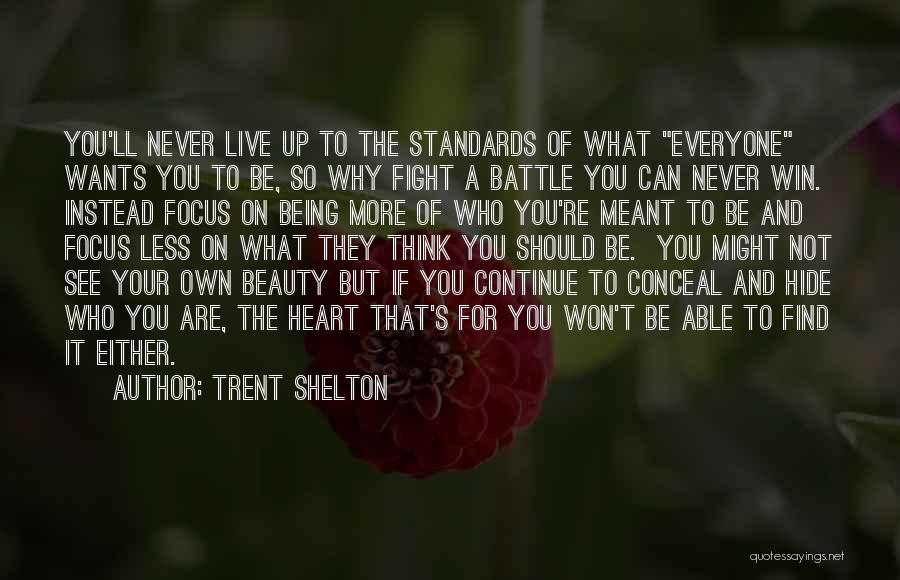 See Your Own Beauty Quotes By Trent Shelton