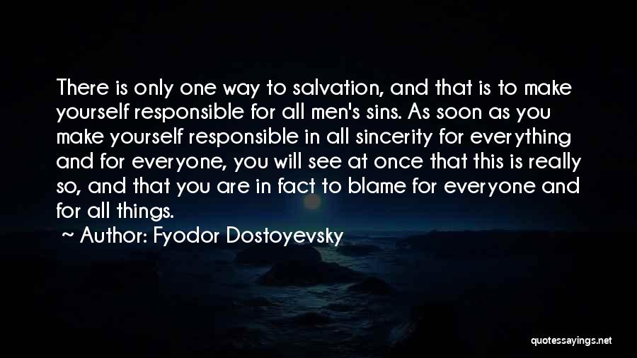 See Yourself Quotes By Fyodor Dostoyevsky