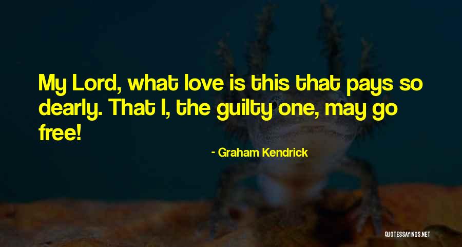 Seebauer Ffnungszeiten Quotes By Graham Kendrick Seebauer Ffnungszeiten Quotes By Graham Kendrick