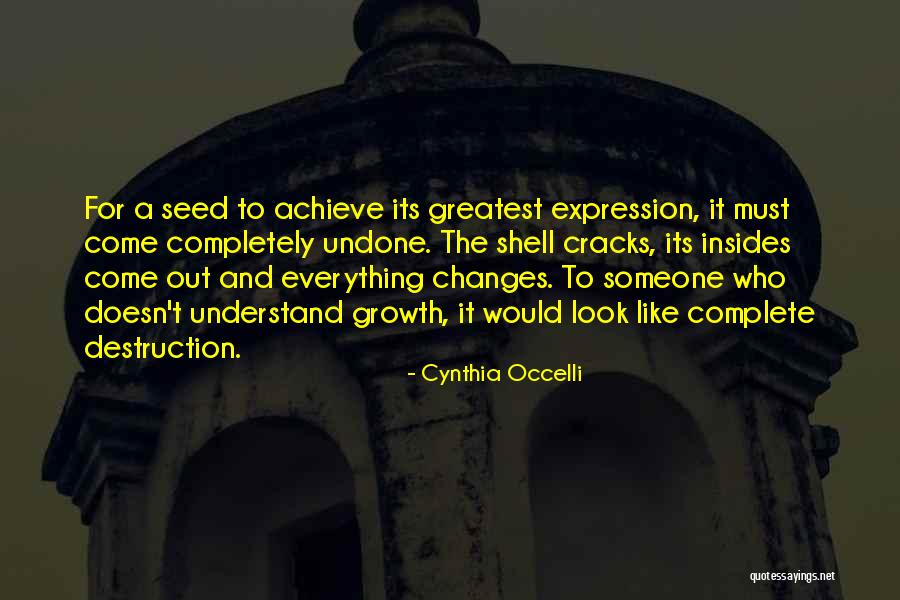 Seed And Growth Quotes By Cynthia Occelli Seed And Growth Quotes By Cynthia Occelli