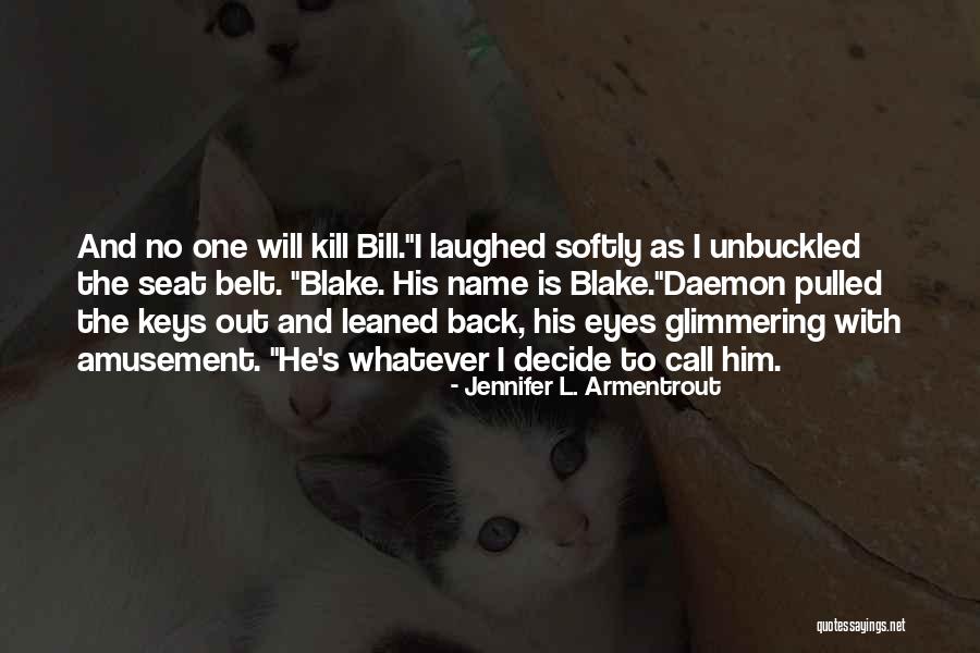 Seed Mantras Quotes By Jennifer L. Armentrout Seed Mantras Quotes By Jennifer L. Armentrout