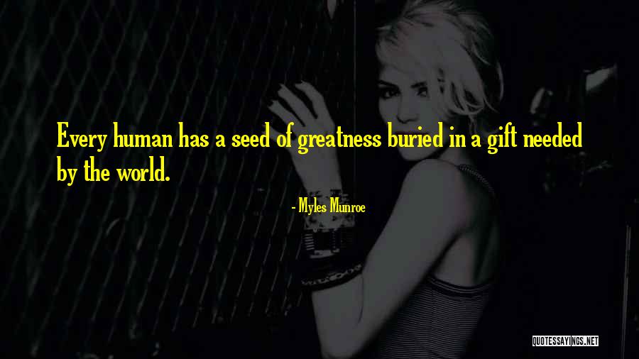 Seed Of Greatness Quotes By Myles Munroe Seed Of Greatness Quotes By Myles Munroe