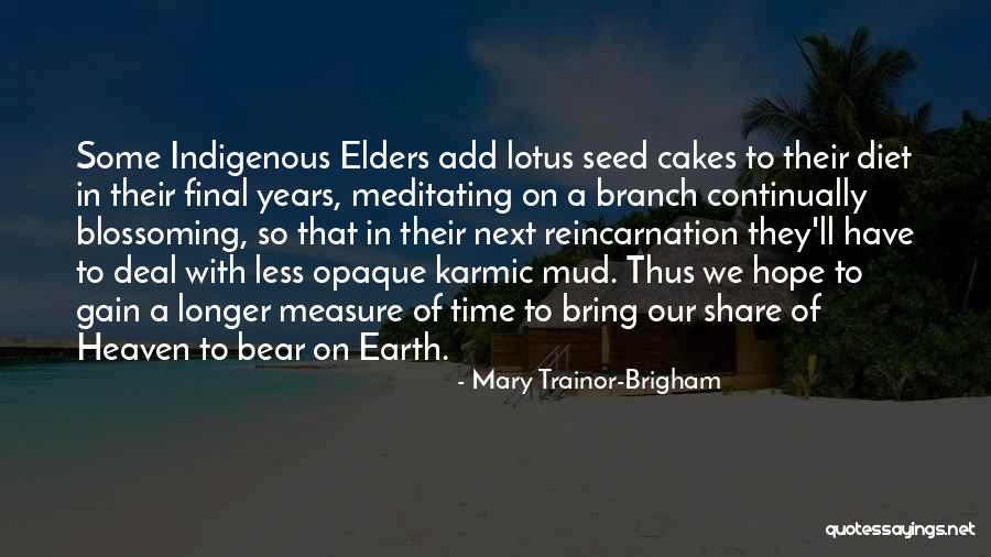 Seed Of Hope Quotes By Mary Trainor-Brigham Seed Of Hope Quotes By Mary Trainor-Brigham