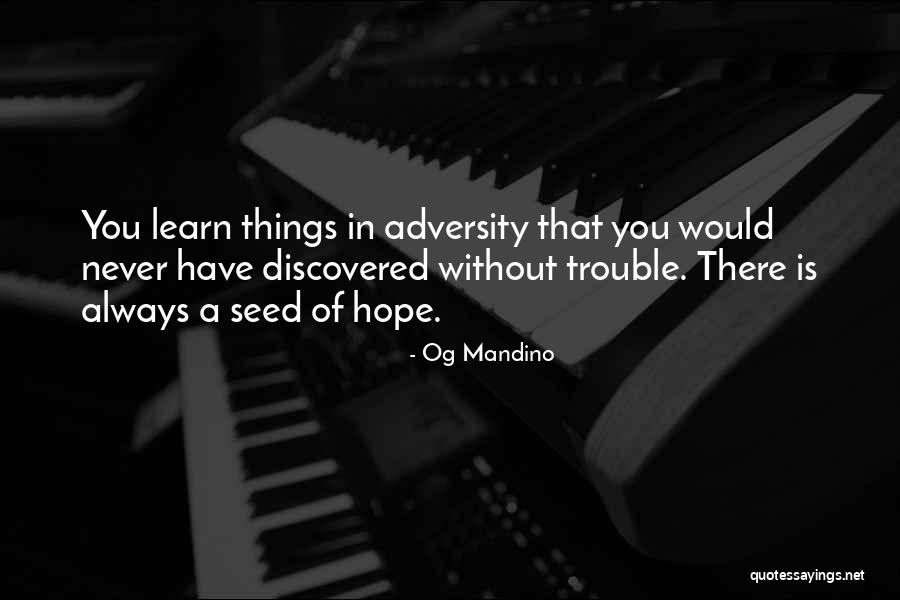 Seed Of Hope Quotes By Og Mandino Seed Of Hope Quotes By Og Mandino