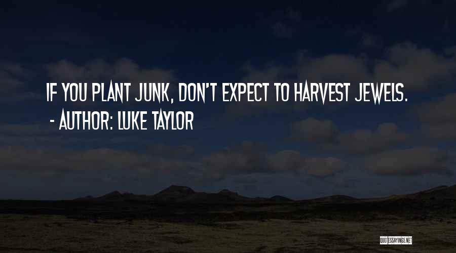 Seed Planting Quotes By Luke Taylor