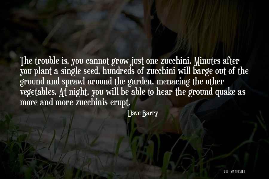 Seed Quotes By Dave Barry Seed Quotes By Dave Barry