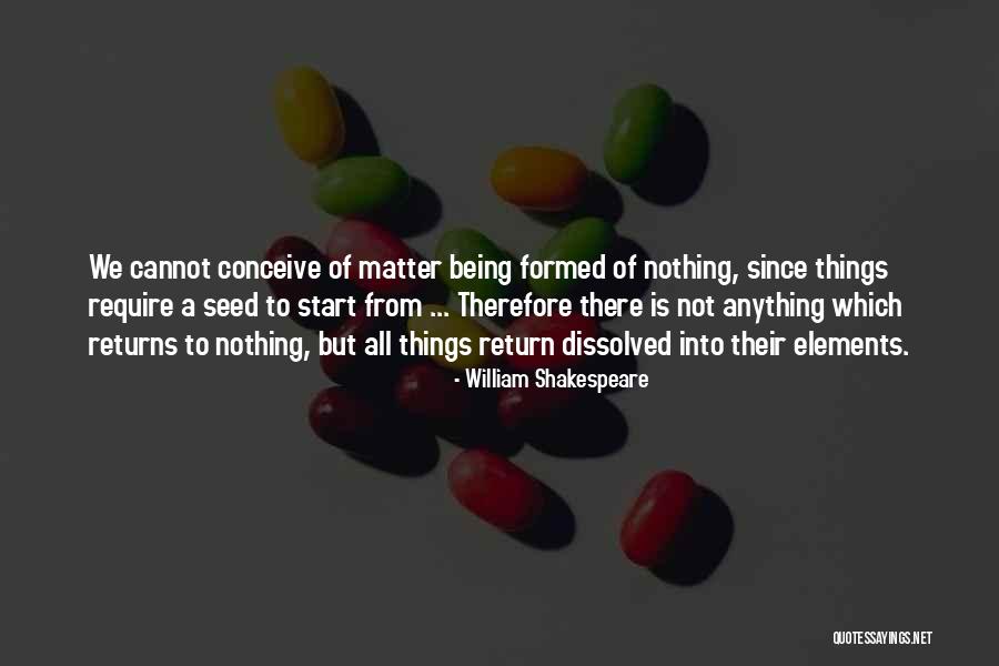 Seed Quotes By William Shakespeare Seed Quotes By William Shakespeare