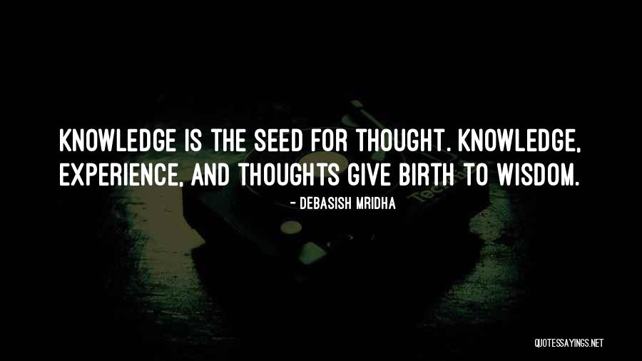 Seed Quotes Quotes By Debasish Mridha Seed Quotes Quotes By Debasish Mridha