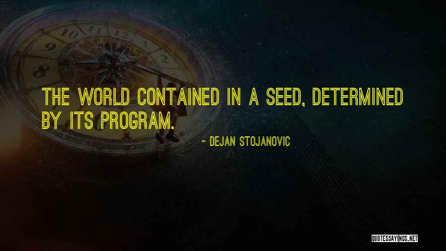 Seed Quotes Quotes By Dejan Stojanovic Seed Quotes Quotes By Dejan Stojanovic