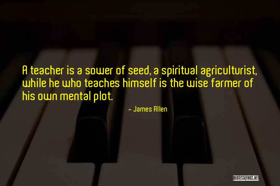 Seed Quotes Quotes By James Allen Seed Quotes Quotes By James Allen