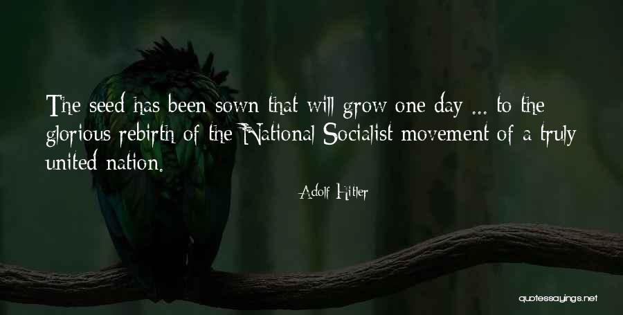 Seed Sown Quotes By Adolf Hitler