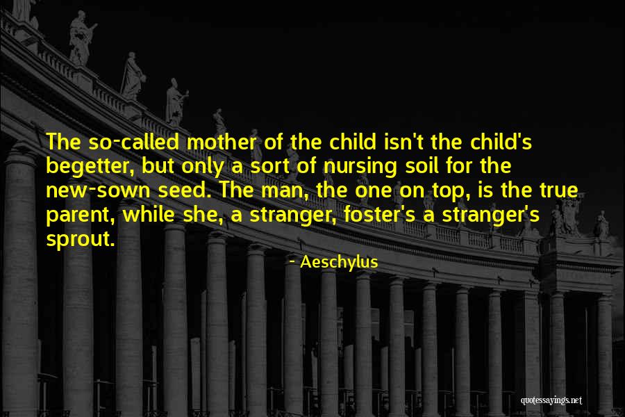 Seed Sown Quotes By Aeschylus