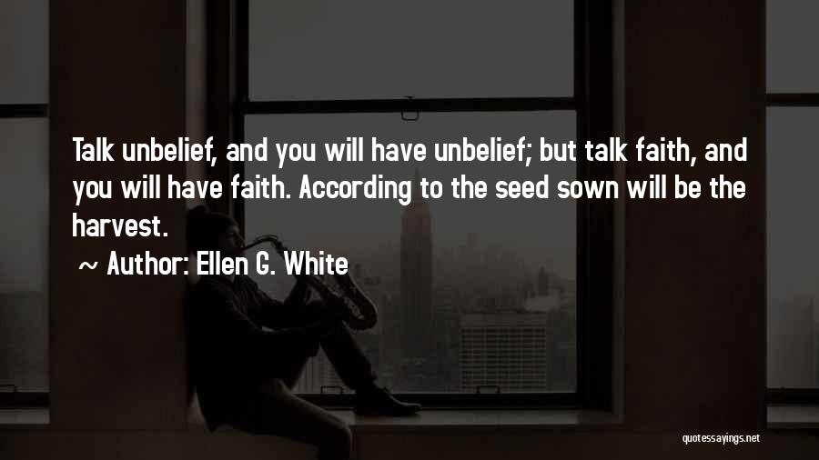 Seed Sown Quotes By Ellen G. White