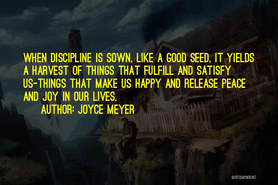 Seed Sown Quotes By Joyce Meyer