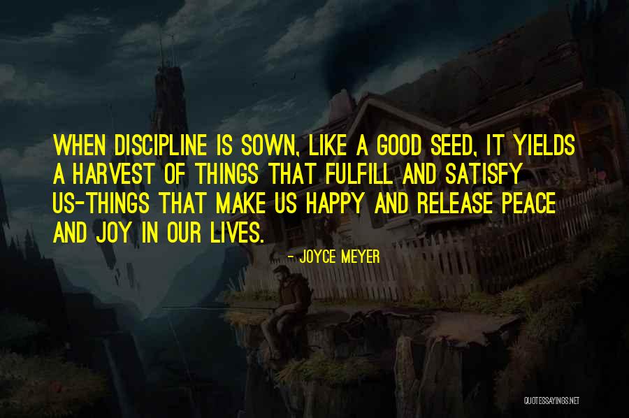 Seed Sown Quotes By Joyce Meyer