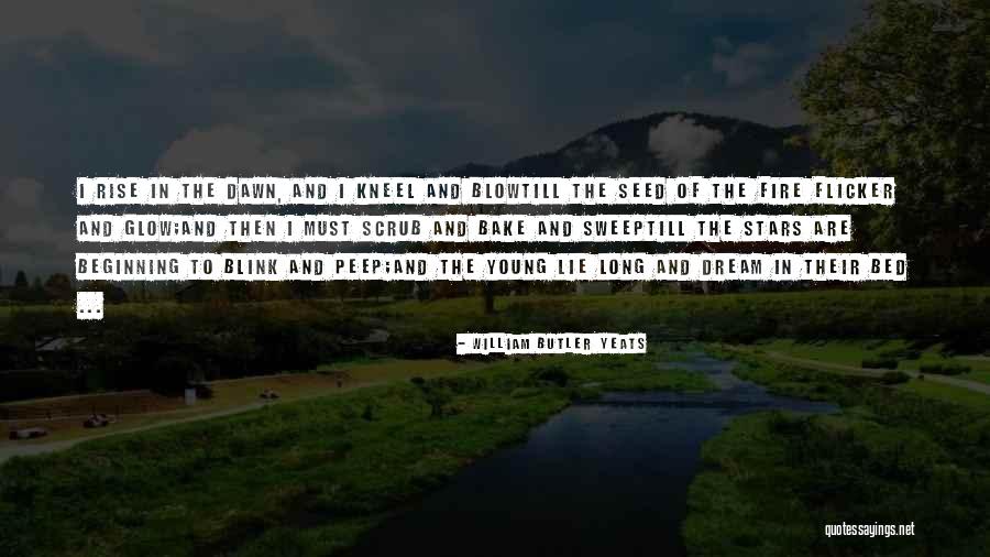 Seed The Dream Quotes By William Butler Yeats Seed The Dream Quotes By William Butler Yeats