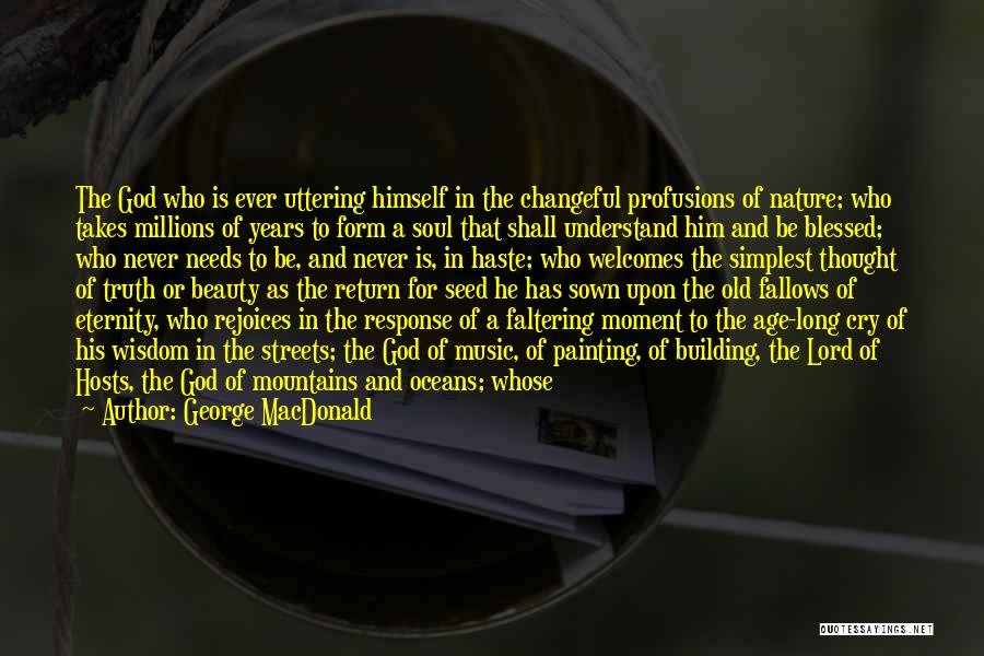 Seed Time Quotes By George MacDonald