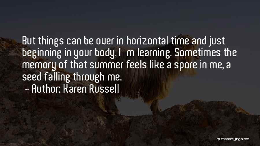 Seed Time Quotes By Karen Russell