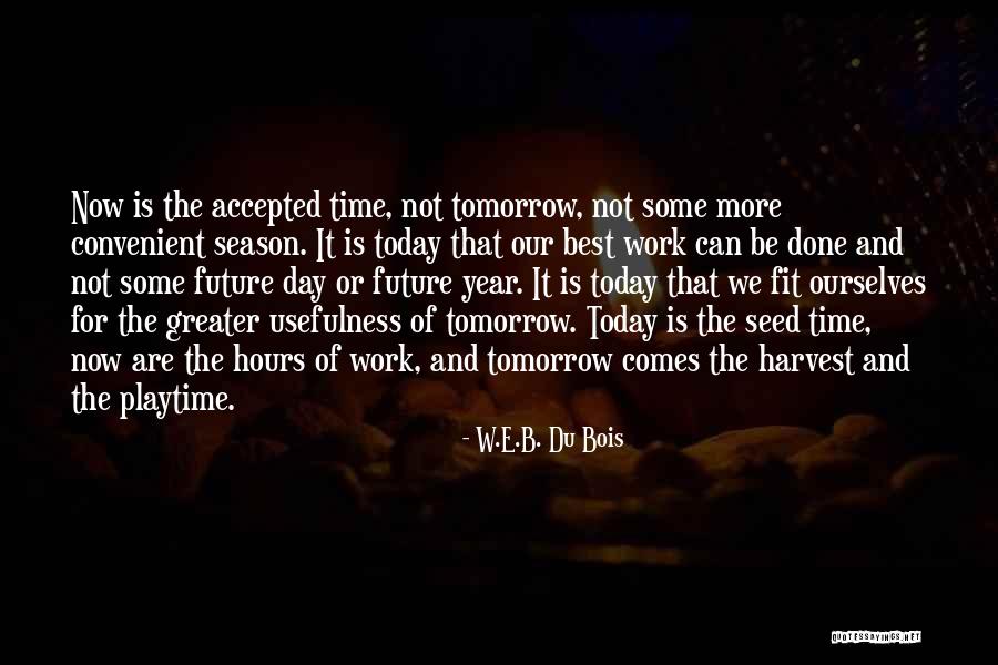 Seed Your Future Quotes By W.E.B. Du Bois Seed Your Future Quotes By W.E.B. Du Bois
