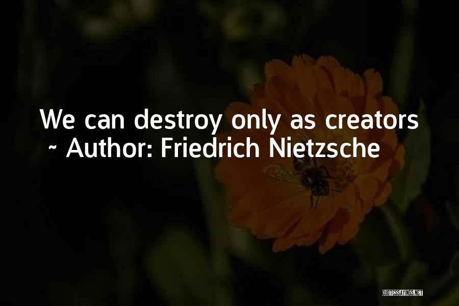 Seedfolks Nora Quotes By Friedrich Nietzsche