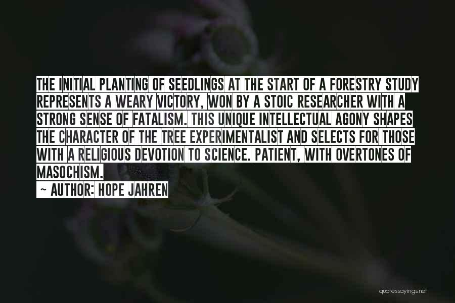 Seedlings Quotes By Hope Jahren