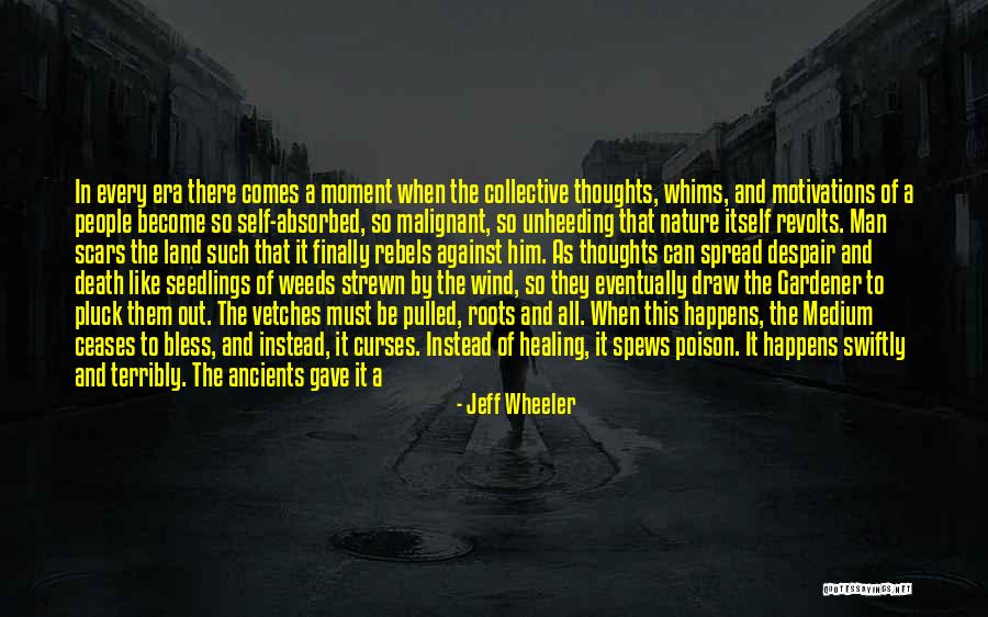 Seedlings Quotes By Jeff Wheeler