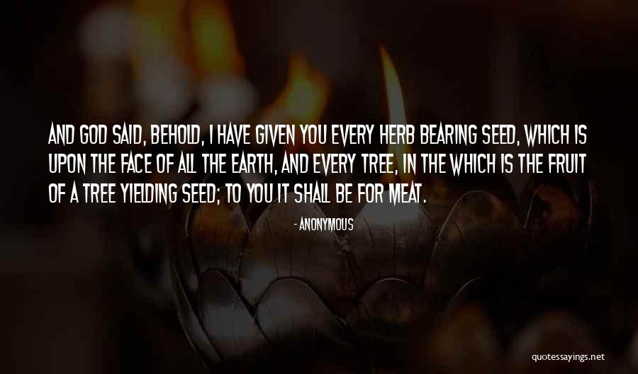 Seeds And Trees Quotes By Anonymous