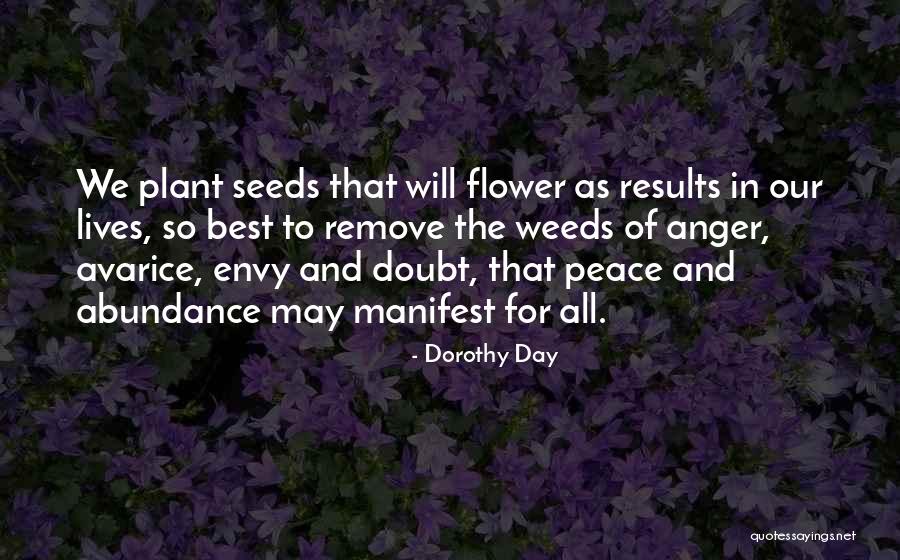 Seeds Of Doubt Quotes By Dorothy Day Seeds Of Doubt Quotes By Dorothy Day